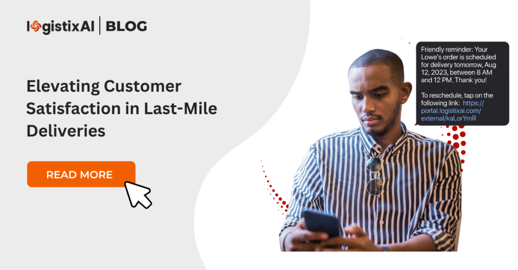 Elevating Customer Satisfaction in Last-Mile Deliveries